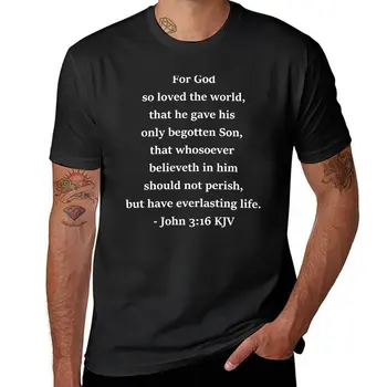 Нова тениска John 3:16 KJV - For God So Loved the World, тениски с графични щампи, красиви блузи, мъжки памучен тениска